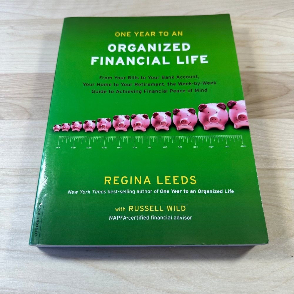 2 for $15 One Year to an Organized Financial Life: From Your Bills to Your Bank